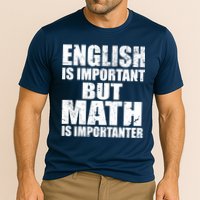 English Is Important But Math Is Importanter Performance Shirt