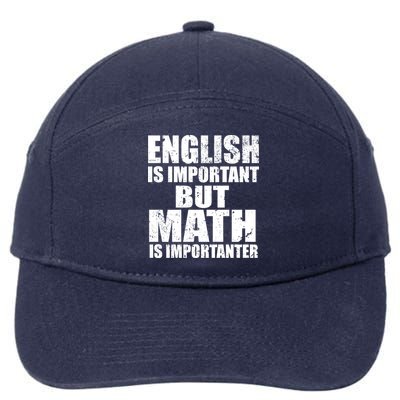 English Is Important But Math Is Importanter 7-Panel Snapback Hat