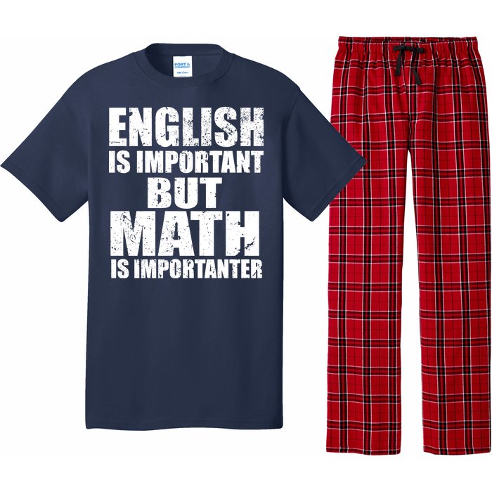 English Is Important But Math Is Importanter Pajama Set