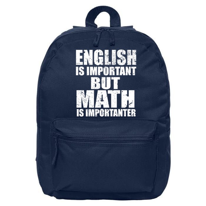 English Is Important But Math Is Importanter 16 in Basic Backpack