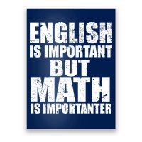 English Is Important But Math Is Importanter Poster