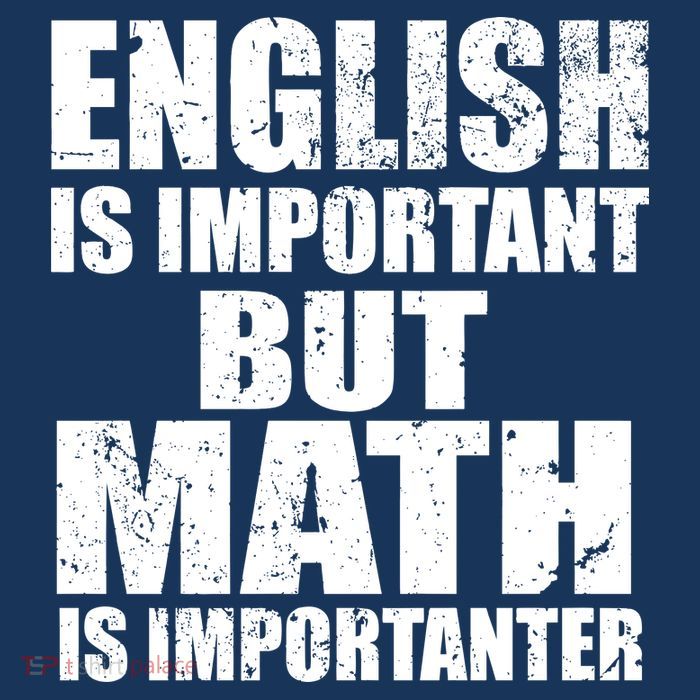English Is Important But Math Is Importanter Poster