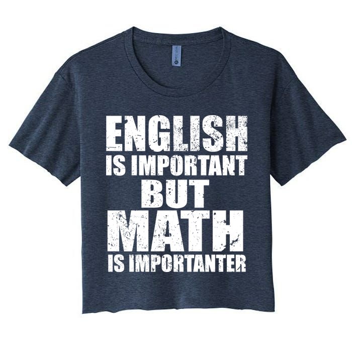 English Is Important But Math Is Importanter Crop Top