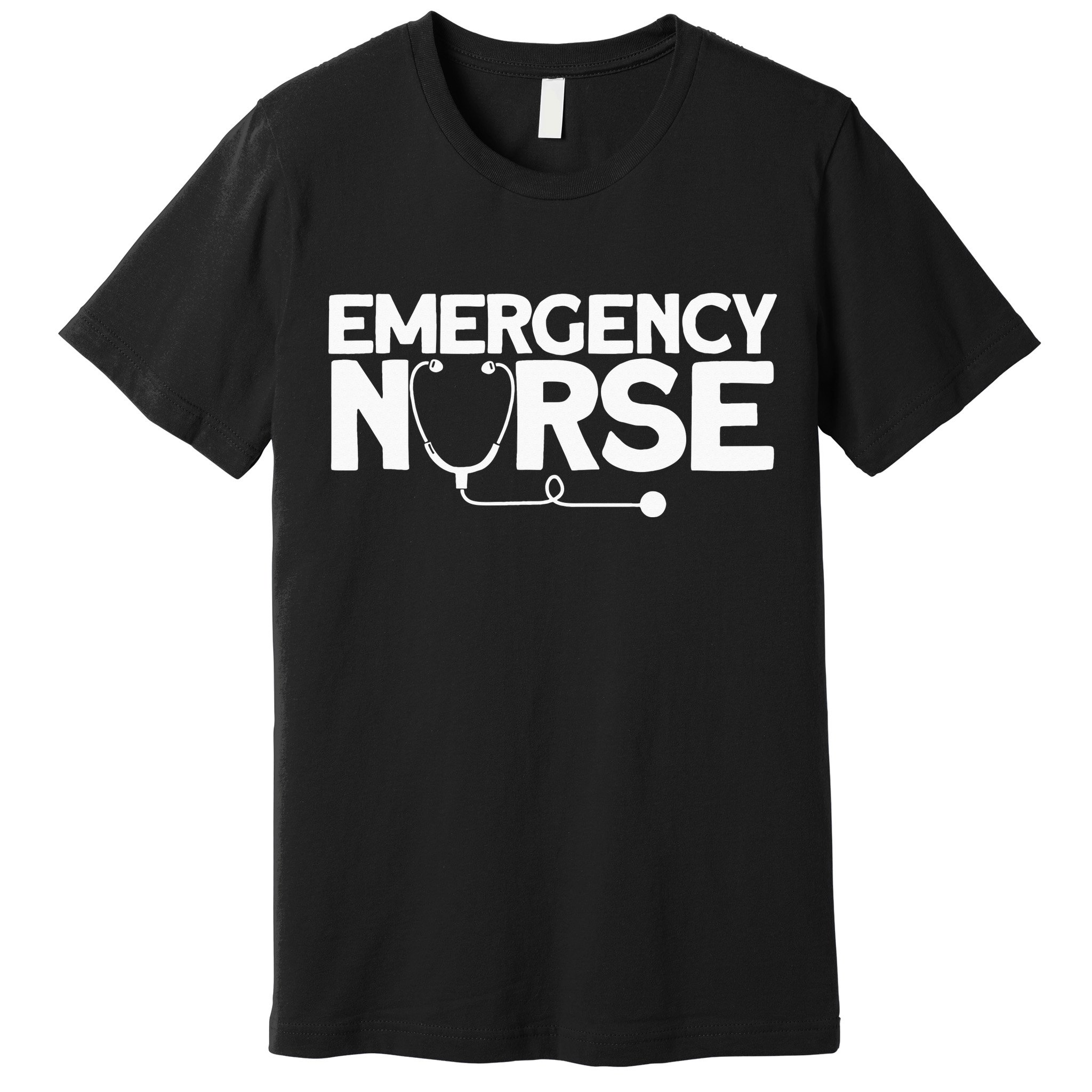 Emergency Nurse - Humorous Nursing Nurse Premium T-Shirt