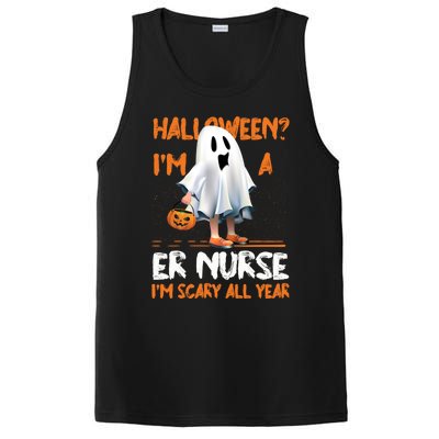 Er Nurse Im Scary All Year Halloween Emergency Nurse Spooky Meaningful Gift PosiCharge Competitor Tank