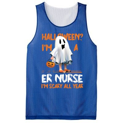 Er Nurse Im Scary All Year Halloween Emergency Nurse Spooky Meaningful Gift Mesh Reversible Basketball Jersey Tank