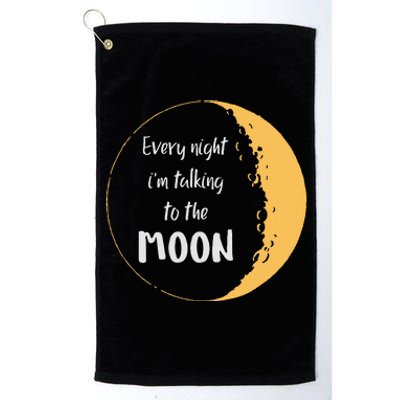 Every Night I’M Talking To The Moon Aesthetic Space Platinum Collection Golf Towel