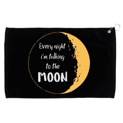 Every Night I’M Talking To The Moon Aesthetic Space Grommeted Golf Towel