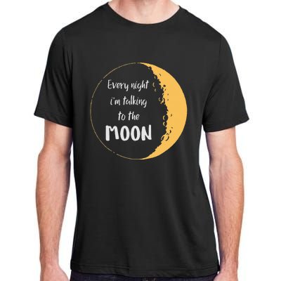 Every Night I’m Talking To The Moon Aesthetic Space Adult ChromaSoft Performance T-Shirt