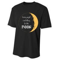 Every Night I’m Talking To The Moon Aesthetic Space Performance Sprint T-Shirt