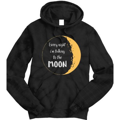 Every Night I’m Talking To The Moon Aesthetic Space Tie Dye Hoodie