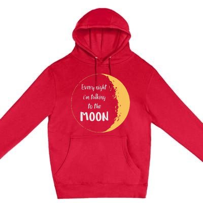 Every Night I’m Talking To The Moon Aesthetic Space Premium Pullover Hoodie