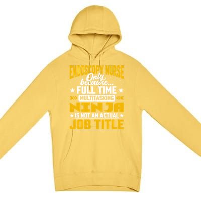 Endoscopy Nurse Job Title Funny Endoscopy Caregiver Gift Premium Pullover Hoodie