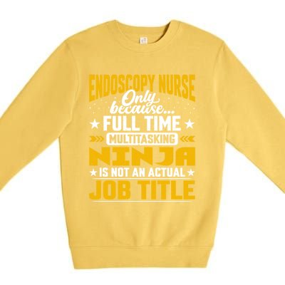 Endoscopy Nurse Job Title Funny Endoscopy Caregiver Gift Premium Crewneck Sweatshirt