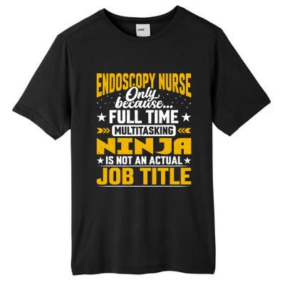 Endoscopy Nurse Job Title Funny Endoscopy Caregiver Gift Tall Fusion ChromaSoft Performance T-Shirt