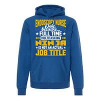 Endoscopy Nurse Job Title Funny Endoscopy Caregiver Gift Premium Hoodie