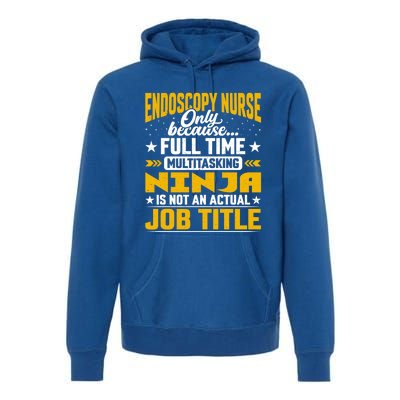 Endoscopy Nurse Job Title Funny Endoscopy Caregiver Gift Premium Hoodie