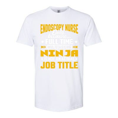 Endoscopy Nurse Job Title Funny Endoscopy Caregiver Gift Softstyle CVC T-Shirt