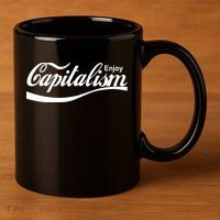 Enjoy Capitalism 11oz C Handle Ceramic Mug