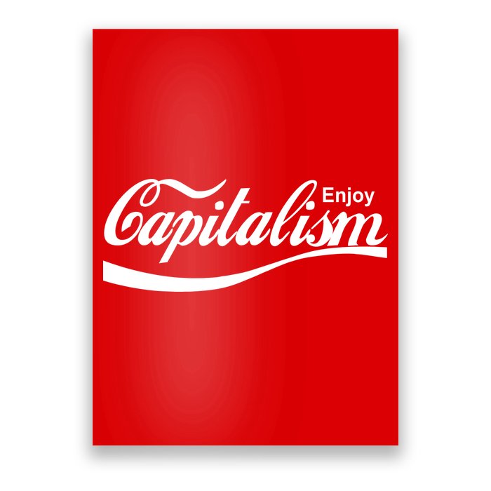 Enjoy Capitalism Poster