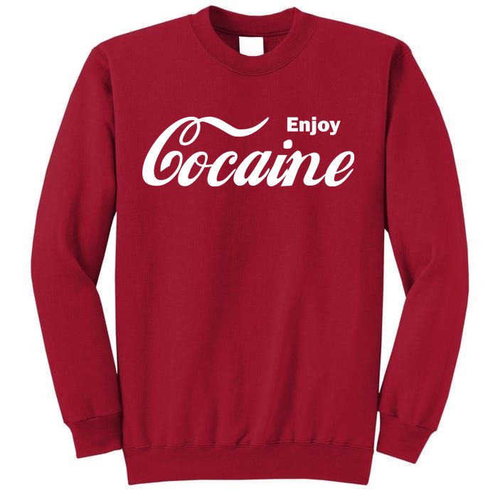 Enjoy Cocaine Tall Sweatshirt