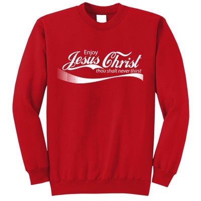 Enjoy Jesus Christ Thou Shalt Never Thirst Sweatshirt