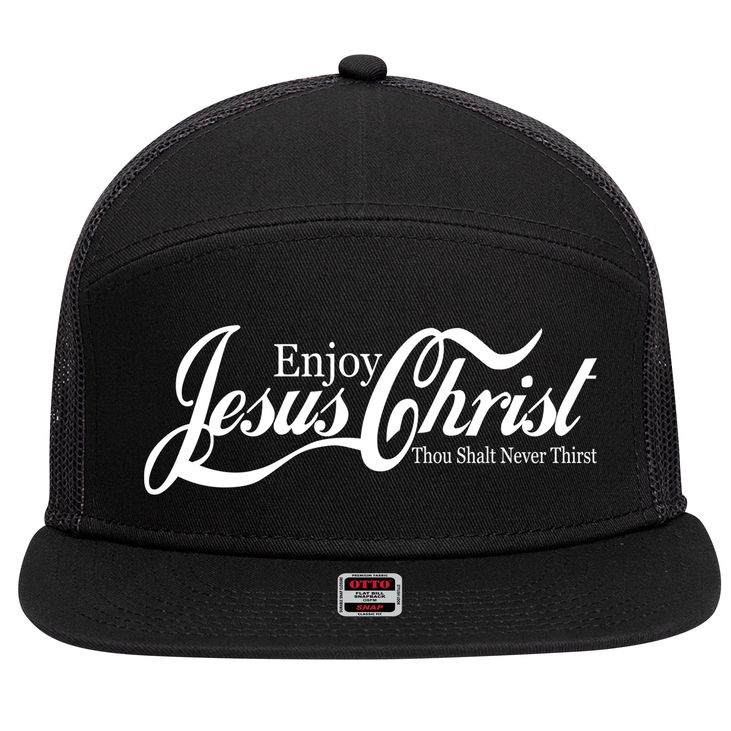 Enjoy Jesus Christ Thou Shalt Never Thirst Funny 7 Panel Mesh Trucker Snapback Hat