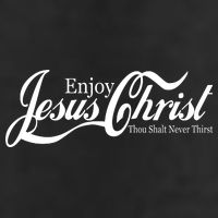 Enjoy Jesus Christ Thou Shalt Never Thirst Funny 11oz C Handle Ceramic Mug