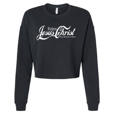 Enjoy Jesus Christ Thou Shalt Never Thirst Funny Cropped Pullover Crew