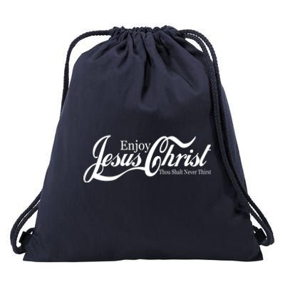 Enjoy Jesus Christ Thou Shalt Never Thirst Funny Drawstring Bag