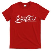 Enjoy Jesus Christ Thou Shalt Never Thirst Funny T-Shirt