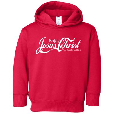 Enjoy Jesus Christ Thou Shalt Never Thirst Funny Toddler Hoodie
