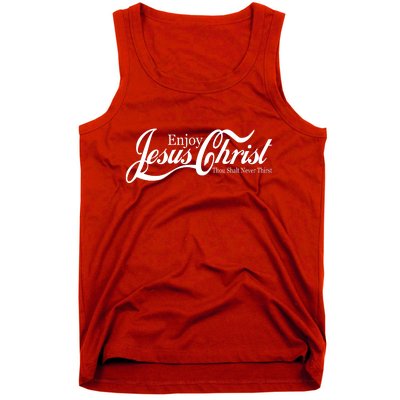 Enjoy Jesus Christ Thou Shalt Never Thirst Funny Tank Top