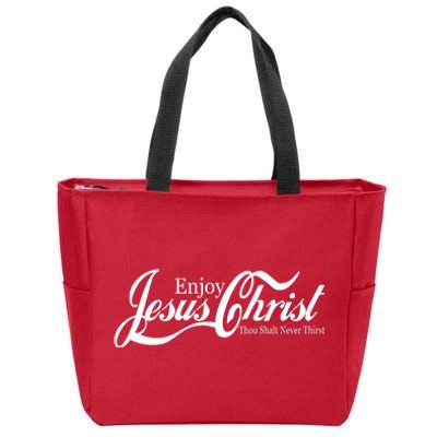 Enjoy Jesus Christ Thou Shalt Never Thirst Funny Zip Tote Bag