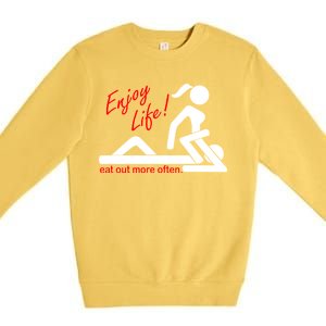 Enjoy Life Eat Out More Often Premium Crewneck Sweatshirt