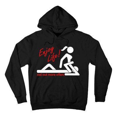 Enjoy Life Eat Out More Often Hoodie