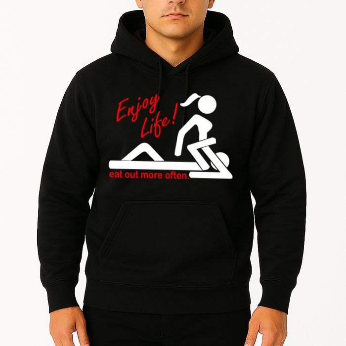 Enjoy Life Eat Out More Often Hoodie