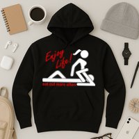 Enjoy Life Eat Out More Often Hoodie
