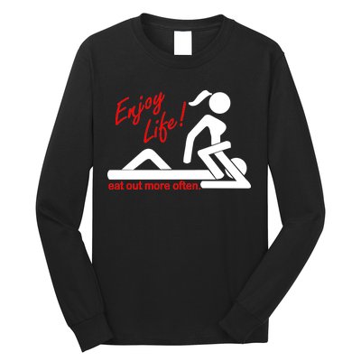 Enjoy Life Eat Out More Often Long Sleeve Shirt