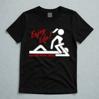 Enjoy Life Eat Out More Often T-Shirt