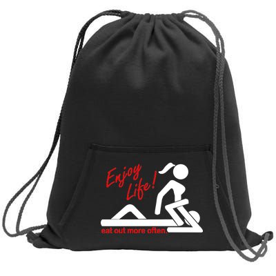 Enjoy Life Eat Out More Often Sweatshirt Cinch Pack Bag