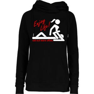 Enjoy Life Eat Out More Often Womens Funnel Neck Pullover Hood