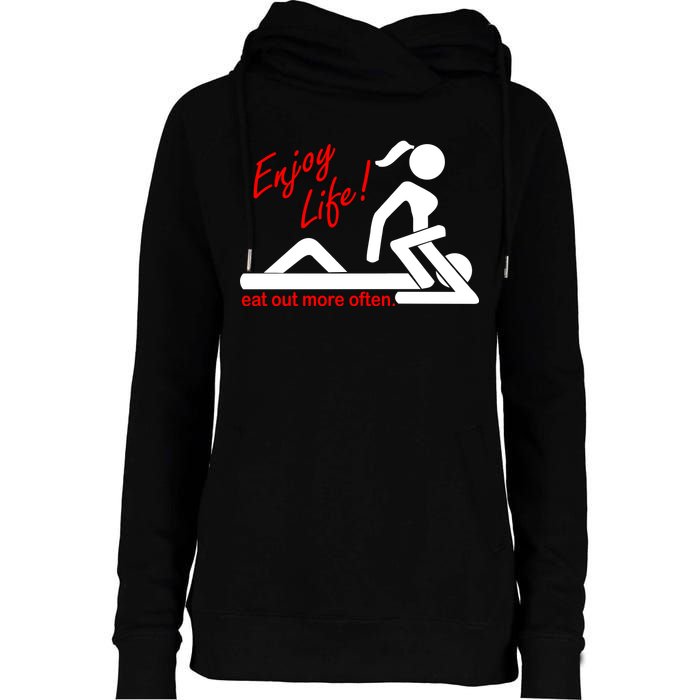 Enjoy Life Eat Out More Often Womens Funnel Neck Pullover Hood