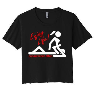 Enjoy Life Eat Out More Often Women's Crop Top Tee