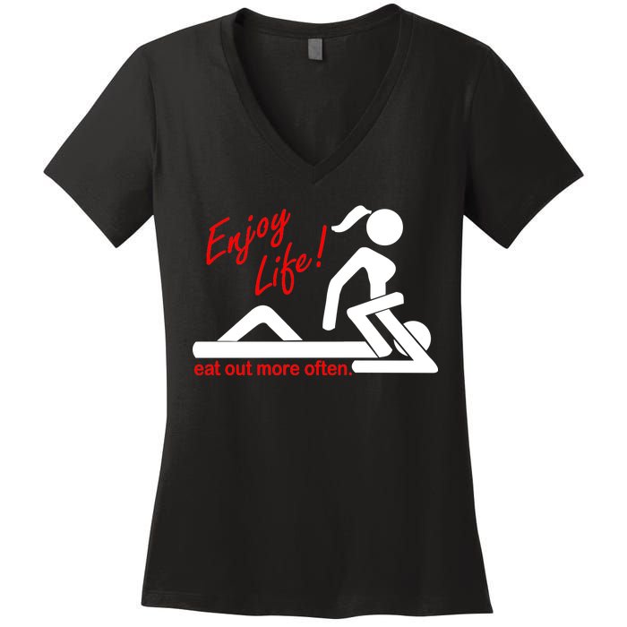 Enjoy Life Eat Out More Often Women's V-Neck T-Shirt