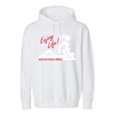 Enjoy Life Eat Out More Often Garment-Dyed Fleece Hoodie