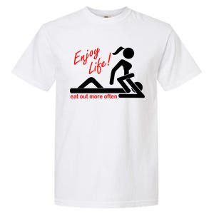 Enjoy Life Eat Out More Often Garment-Dyed Heavyweight T-Shirt