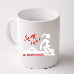 Enjoy Life Eat Out More Often Coffee Mug