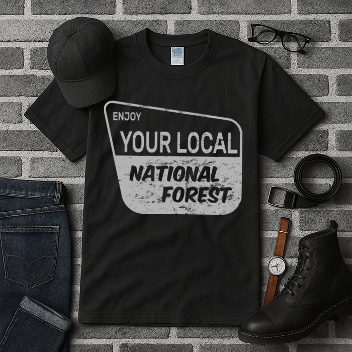 Enjoy Your Local National Forest Tall T-Shirt
