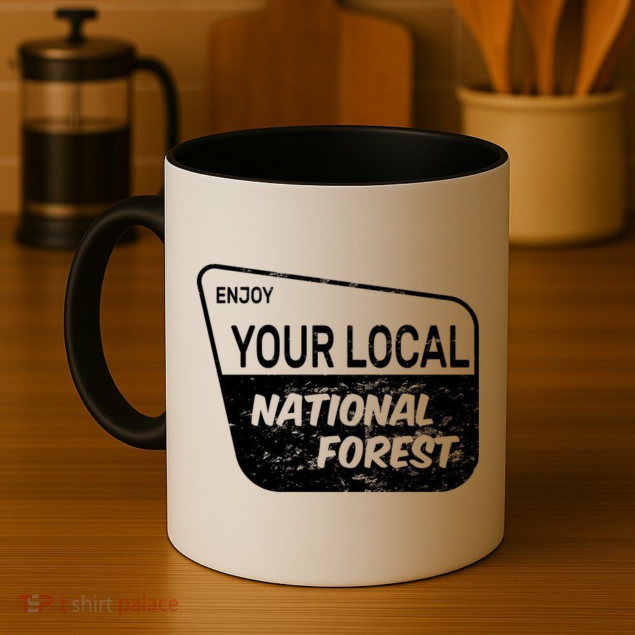 Enjoy Your Local National Forest Mug
